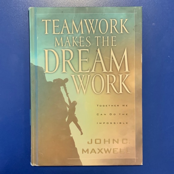Teamwork Makes The Dream Work by John C. Maxwell hardcover book - Picture 1 of 3